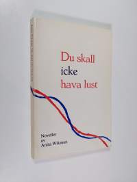 Du skall icke hava lust : noveller