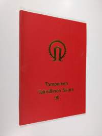 Tampereen teknillinen seura 90 : toimintavuodet 1943-1983 (signeerattu)