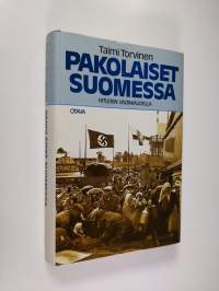 Pakolaiset Suomessa Hitlerin valtakaudella (ERINOMAINEN)
