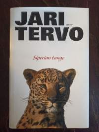 Siperian tango. Valitut novellit 1993-2003