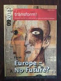 Transform! European Journal for alternative thinking and political dialogue