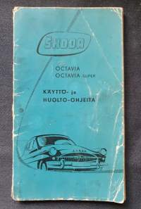 Škoda Octavia ja Octavia super - käyttö- ja huolto-ohjeita, 1956. Sisältää voitelu kaavion. Maahantuoja Suomen Koneliike Oy