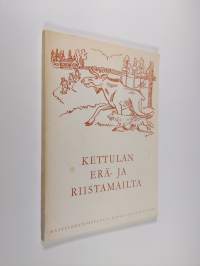 Kettulan erä- ja riistamailta