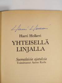 Yhteisellä linjalla : suomalaisia ajatuksia (signeerattu)