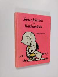 Jaska Jokunen : Rakkaudesta