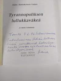 Tyrannopoliksen lullukkaväkeä : ja muita kolumneja (tekijän omiste)