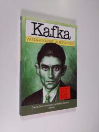 Kafka vasta-alkaville ja edistyville
