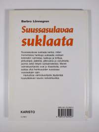 Suussasulavaa suklaata : kakkuja, pikkuleipiä, jälkiruokia ja makeisia