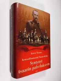 Kenraaliluutnantti Mannerheim : syntynyt tsaarin palvelukseen