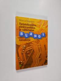 Tietotekniikka-, elektroniikka- ja sähköalan slangisanakirja