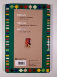 Vaeltaja : matkalla elämään
