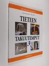 Tieteen takuutemput 3