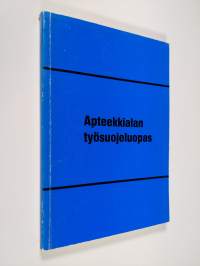 Apteekkien työsuojeluopas