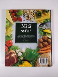 Mitä syöt : tietokirja ravinnosta