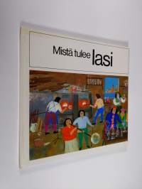 Mistä tulee lasi
