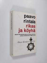 Rikas ja köyhä : romaani Helsingistä ja Oulusta vv. 1951-52