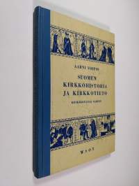 Suomen kirkkohistoria ja kirkkotieto keskikouluja varten