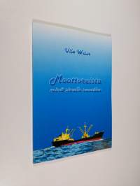 Moottoreista minä sinulle runoilen (signeerattu)