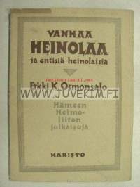 Vanhaa Heinolaa ja entisiä heinolaisia