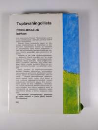 Tuplavahingollista : Erkki-Mikaelin parhaat