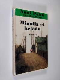 Minulla ei ketään