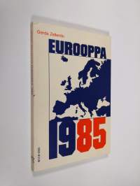 Eurooppa 1985 : Euroopan yhteiskunnallinen ja taloudellinen kehitys