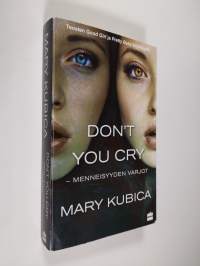 Don&#039;t you cry : menneisyyden varjot