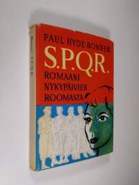 S.P.Q.R. : romaani nykypäivien Roomasta