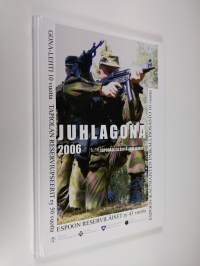 Juhlagona 2006 : Espoon reservin juhlakirja : Espoon reserviläiset ry 43 vuotta