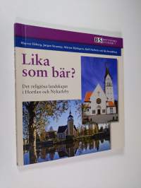 Lika som bär? : det religiösa landskapet i Hortlax och Nykarleby