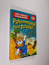 Pahemmassa kuin pulassa