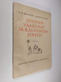 Suomen vaakunat ja kaupunginsinetit (lukematon)