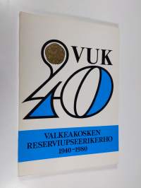 Valkeakosken reserviupseerikerho r.y. 1940-1980