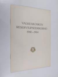 Valkeakosken reserviupseerikerho r.y. 1940-1964