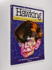 Stephen Hawking vasta-alkaville ja edistyville