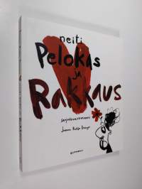 Neiti Pelokas ja rakkaus : sarjakuvaromaani