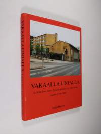 Vakaalla linjalla : Lahden sos.dem. työväenyhdistys r.y. 100 vuotta, vuodet 1976-2000