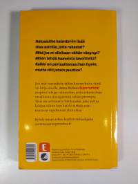 Superarkea! : käytännön opas helpompaan elämään