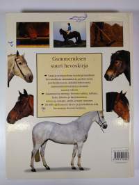 Gummeruksen suuri hevoskirja : hevosrodut ja hevosten hoito