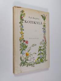 Kotikylä : valikoima aikaisempaa ja uutta