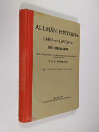 Allmän historia : läro- och läsebok för folkskolor : med anslutning till lärobokskommitténs förslag