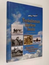 Teräslinnun korkea laulu : Joensuun lentoaseman historia