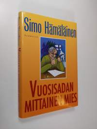 Vuosisadan mittainen mies : valehtelijan muistelmia (ERINOMAINEN)