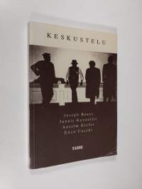 Keskustelu : Joseph Beuys, Jannis Kounellis, Anselm Kiefer, Enzo Cucchi