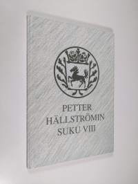 Petter Hällströmin suku 8 : Suomen sodissa menehtyneet sukulaiset