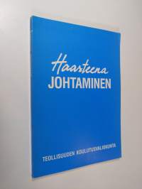 Haasteena johtaminen : raportti Johtoforum-seminaarista 3.11.1986 - 26.1.1987