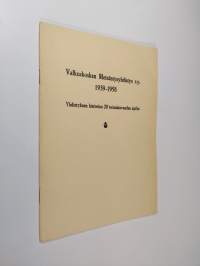 Valkeakosken metsästysyhdistys r.y. 1939-1958 : Yhdistyksen historiaa 20 toimintavuoden ajalta