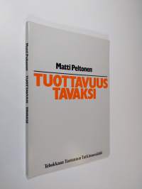 Tuottavuus tavaksi