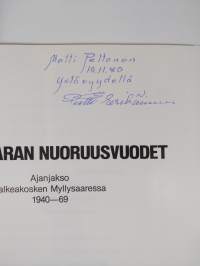 Jylhävaaran nuoruusvuodet : ajanjakso Valkeakosken Myllysaaressa 1940-69 (signeerattu)