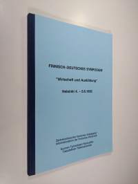 Finnisch-deutsches symposium &quot;Wirtschaft und Ausbildung&quot; Helsinki 4. - 5.6.1992